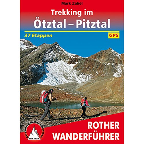 Trekking im Ötztal - Pitztal: 37 Etappen. Mit GPS-Tracks. (Rother Wanderführer) von Bergverlag Rother