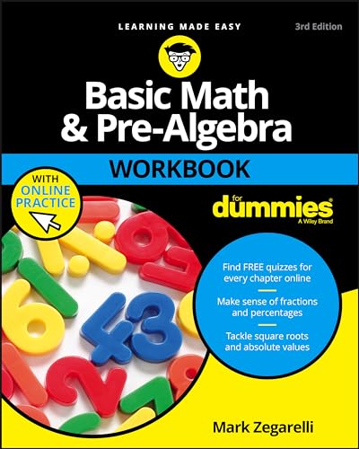 Basic Math & Pre-Algebra Workbook For Dummies with Online Practice, 3rd Edition