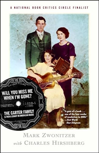 Will You Miss Me When I'm Gone?: The Carter Family & Their Legacy in American Music von Simon & Schuster