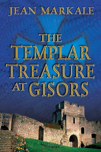 The Templar Treasure at Gisors