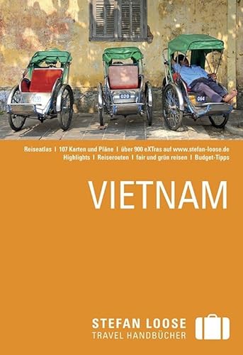 Stefan Loose Reiseführer Vietnam: mit Reiseatlas