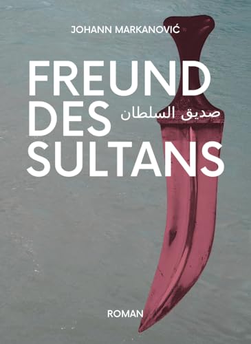 Freund des Sultans: Sadiq alsultan