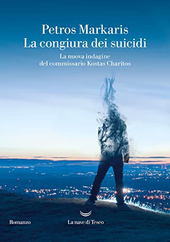 La congiura dei suicidi. La nuova indagine del commissario Kostas Charitos (Oceani) von La nave di Teseo