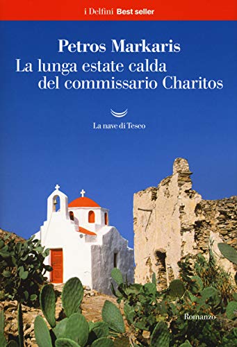La lunga estate calda del commissario Charitos (I delfini. Best seller) von La nave di Teseo