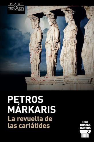 La revuelta de las cariátides (MAXI, Band 15) von Maxi-Tusquets