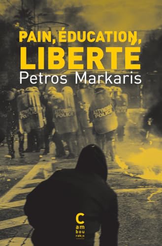 Pain, éducation, liberté von CAMBOURAKIS