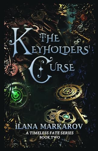 The Keyholders' Curse: Timeless Fate Series Book 2 von Independently published