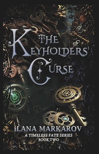 The Keyholders' Curse: Timeless Fate Series Book 2 von Independently published