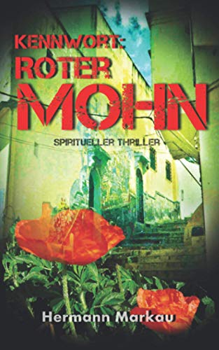 Kennwort: Roter Mohn von CreateSpace Independent Publishing Platform