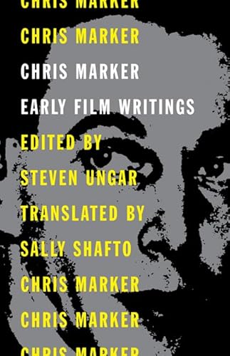 Chris Marker: Early Film Writings von University of Minnesota Press