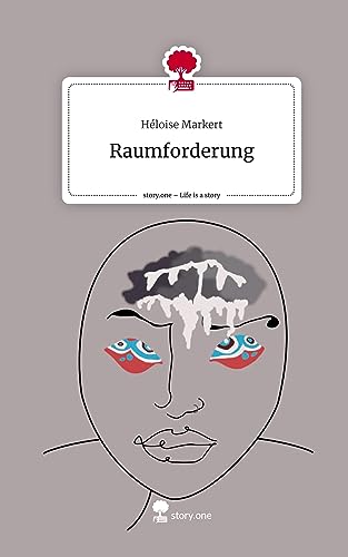 Raumforderung. Life is a Story - story.one von story.one publishing