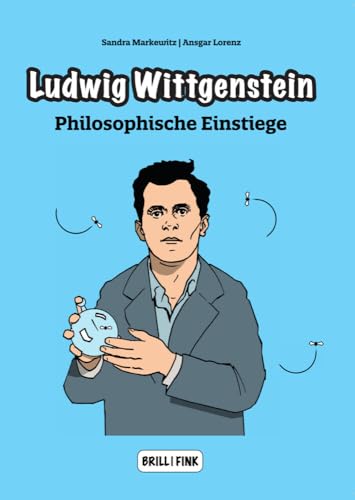 Ludwig Wittgenstein (Philosophische Einstiege)