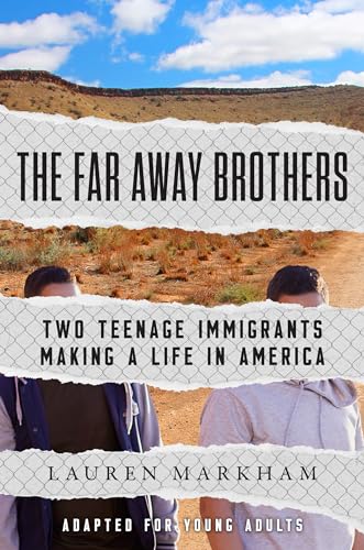 The Far Away Brothers (Adapted for Young Adults): Two Teenage Immigrants Making a Life in America