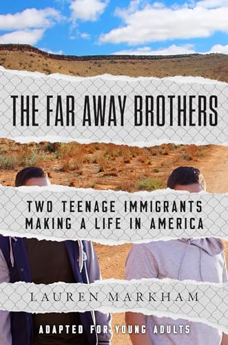The Far Away Brothers (Adapted for Young Adults): Two Teenage Immigrants Making a Life in America von Ember