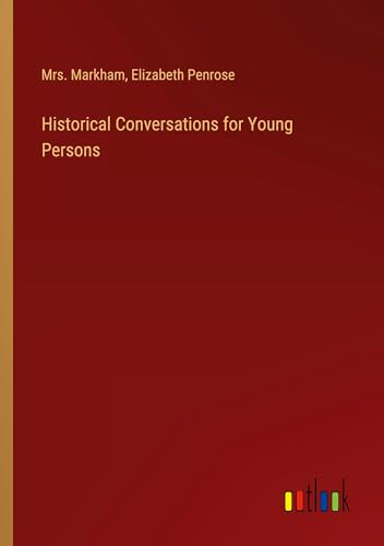 Historical Conversations for Young Persons von Outlook Verlag