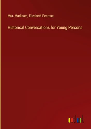 Historical Conversations for Young Persons von Outlook Verlag