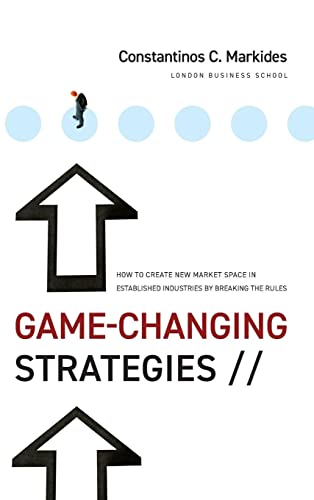 Game-Changing Strategies: How to Create New Market Space in Established Industries by Breaking the Rules (Jossey-Bass Leadership)