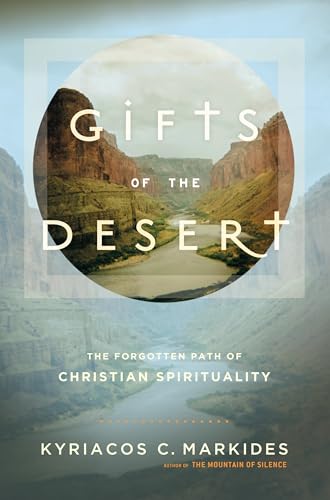 Gifts of the Desert: The Forgotten Path of Christian Spirituality von Image
