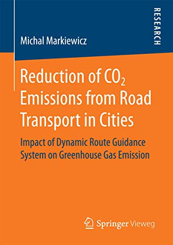 Reduction of CO2 Emissions from Road Transport in Cities: Impact of Dynamic Route Guidance System on Greenhouse Gas Emission