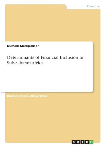 Determinants of Financial Inclusion in Sub-Saharan Africa von GRIN Verlag
