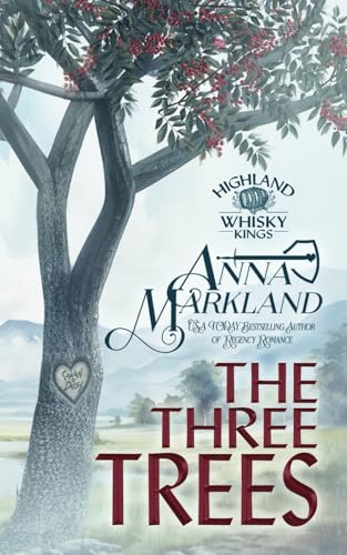 The Three Trees (Highland Whisky Kings, Band 4) von Independently published