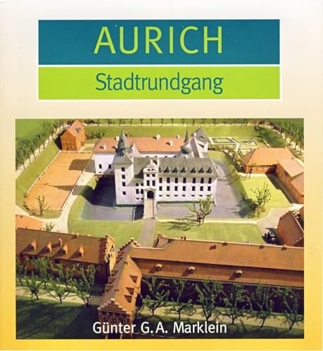 Aurich: Stadtrundgang Aurich: Stadtrundgang von Isensee Florian GmbH
