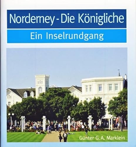 Norderney - die Königliche: Ein Inselrundgang