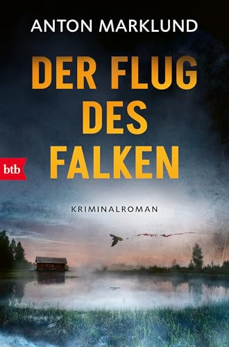 Der Flug des Falken: Kriminalroman