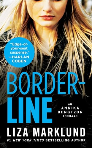 Borderline: An Annika Bengtzon Thriller (Volume 5) (The Annika Bengtzon Series)