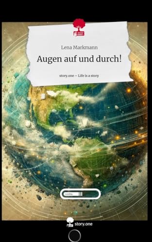 Augen auf und durch!. Life is a Story - story.one von story.one publishing
