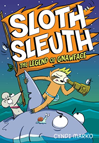 The Legend of Gnawface (Sloth Sleuth, 2, Band 2) von Clarion Books