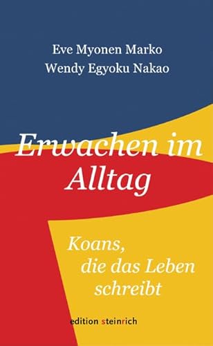 Erwachen im Alltag: Koans, die das Leben schreibt