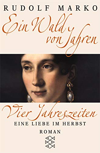 Ein Wald von Jahren. Eine Liebe im Herbst: Roman (Fischer Taschenbücher) von FISCHER Taschenbuch