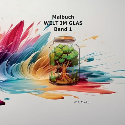 Malbuch Welt im Glas Band 1 von BoD – Books on Demand
