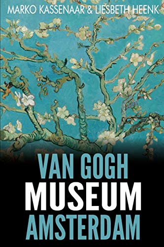 Van Gogh Museum Amsterdam: Highlights of the Collection (Amsterdam Museum Guides, Band 2) von Amsterdam Publishers