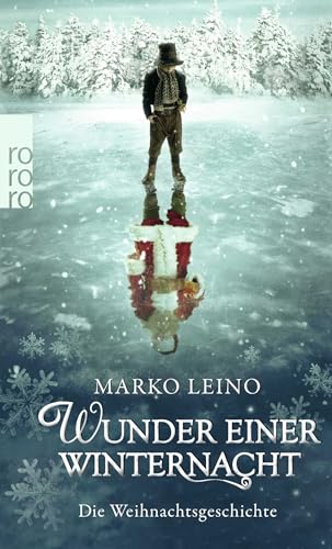 Wunder einer Winternacht: Die Weihnachtsgeschichte von Rowohlt