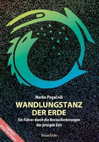 Wandlungstanz der Erde: Ein Begleiter durch die Herausforderungen der jetzigen Zeit