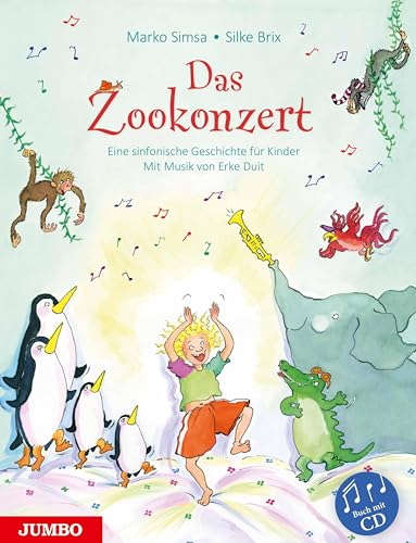 Das Zookonzert: Eine sinfonische Geschichte für Kinder (Marko Simsa: König der Kinderkonzerte) Das Zookonzert: Eine sinfonische Geschichte für Kinder (Marko Simsa: König der Kinderkonzerte)