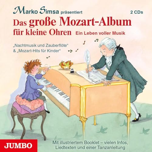 Das große Mozart-Album für kleine Ohren: Ein Leben voller Musik