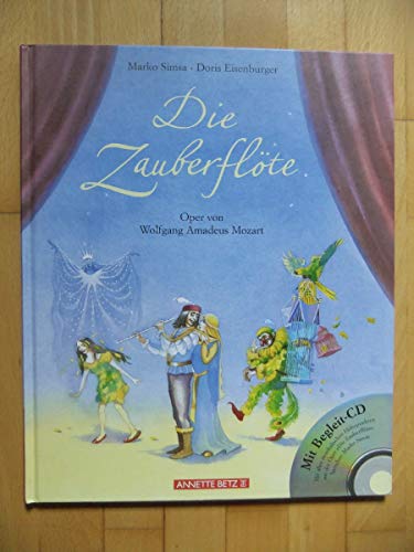 Die Zauberflöte. Oper von Wolfgang Amadeus Mozart (mit Begleit-CD)