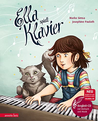 Ella spielt Klavier (Das musikalische Bilderbuch mit CD und zum Streamen): CD Standard Audio Format von Betz, Annette