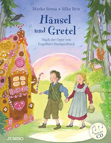 Hänsel und Gretel: Nach der Oper von Engelbert Humperdinck