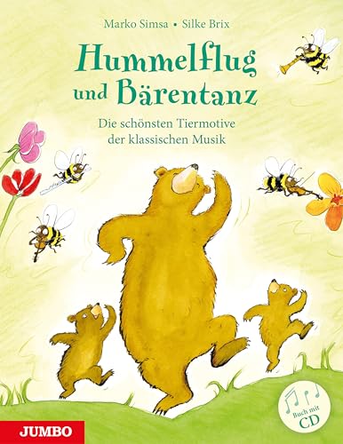 Hummelflug und Bärentanz: Die schönsten Tiermotive der klassichen Musik Hummelflug und Bärentanz: Die schönsten Tiermotive der klassichen Musik