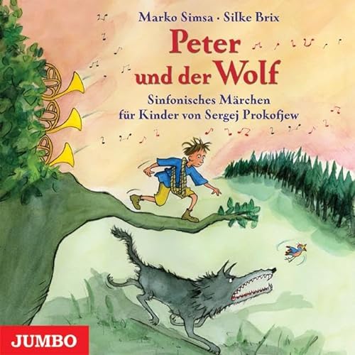 Peter und der Wolf. CD: Ein sinfonisches Märchen für Kinder von Sergei Prokofjew von Jumbo Neue Medien + Verla