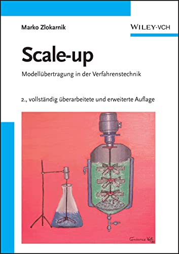 Scale-up: Modellübertragung in der Verfahrenstechnik von Wiley
