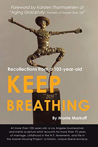 Keep Breathing: Recollections from a 103-year-old