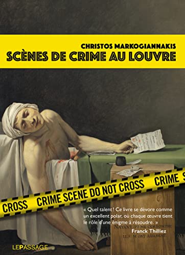 Scènes de crime au Louvre: Une enquête criminartistique von LE PASSAGE