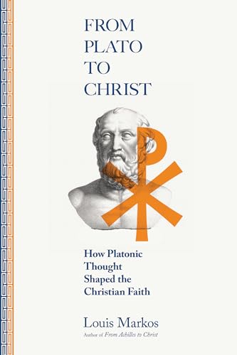 From Plato to Christ: How Platonic Thought Shaped the Christian Faith