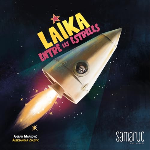 Laika entre les estreles (Colección Ratolins) von Editorial Samaruc, S.L.
