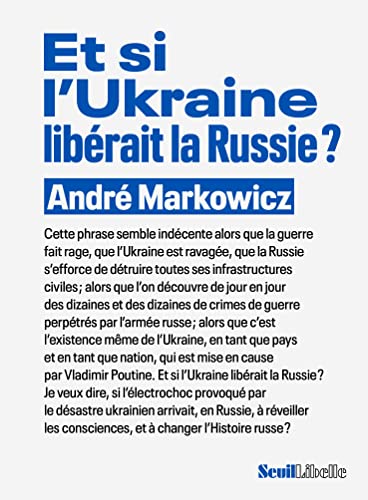 Et si l'Ukraine libérait la Russie ? von SEUIL